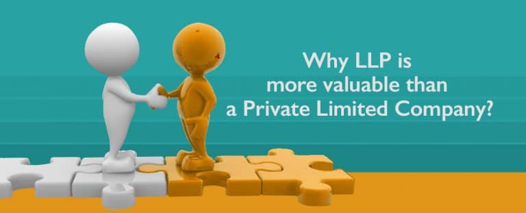 Why LLP is more valuable than a Private Limited Company